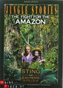 Jungle Stories - the Fight for the Amazon
