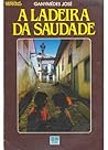 A ladeira da saudade