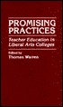Promising Practices: Teacher Education in Liberal Arts Colleges