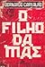O filho da mãe by Bernardo Carvalho O filho da mãe by Bernardo Carvalho