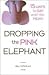 Dropping the Pink Elephant