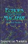 Echoes from the Macabre: Selected Stories Echoes from the Macabre: Selected Stories