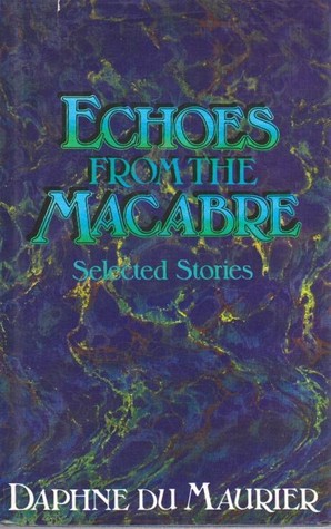 Echoes from the Macabre: Selected Stories (Hardcover)