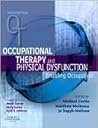 Occupational Therapy and Physical Dysfunction: Enabling Occupation (Occupational Therapy Essentials)