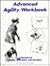 Advanced Agility Workbook by Bud Houston