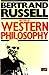 History of Western Philosophy by Bertrand Russell