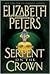 The Serpent on the Crown (Amelia Peabody Series #17)
