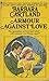 Armour Against Love by Barbara Cartland
