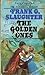The Golden Ones by Frank G. Slaughter