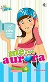 Me... Aurora Me... Aurora