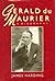 Gerald du Maurier: The Last Actor Manager
