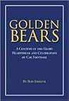 Golden Bears: The History of Football at the U. C Berkeley