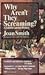 Why Aren't They Screaming? ...