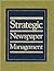 Strategic Newspaper Management