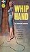 Whip Hand by Charles Willeford Whip Hand by Charles Willeford