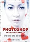 Photoshop for Photographer: Basic Photo Correction