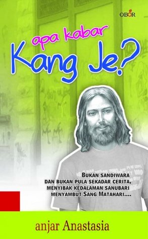 Apa kabar Kang Je?