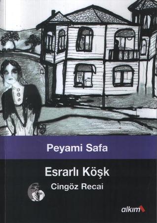 Esrarlı Köşk (Cingöz Recai, #4)