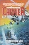 Armageddon Mode (Carrier, #3)