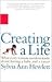 Creating a Life by Sylvia Ann Hewlett