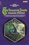 The Dreaming Jewels by Theodore Sturgeon
