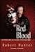 Red Blood by Robert     Hunter