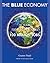 Blue Economy-10 Years, 100 Innovations, 100 Million Jobs by Gunter Pauli