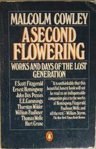 A Second Flowering: Works and Days of the Lost Generation