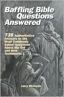 Baffling Bible Questions Answered (Hardcover)