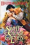 Sweet Savage Eden by Heather    Graham