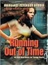 Running Out of Time by Margaret Peterson Haddix