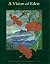 A Vision of Eden: The Life and Work of Marianne North (Published in collaboration with the Royal Botanic Gardens, Kew)