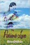 Patient Love