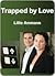 Trapped by Love