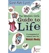 The Modern Girl's Guide To Life The Modern Girl's Guide To Life