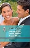 Top-Notch Doc, Outback Bride (Harlequin Medical, #417)