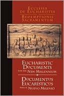Eucharistic Documents for the New Millennium / Documentos Eucaristicos Para el Nuevo Milenio (Paperback)
