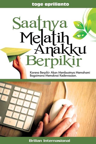 Saatnya Melatih Anakku Berpikir