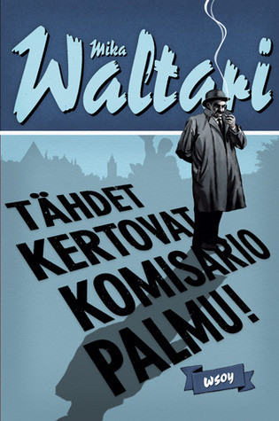 Tähdet kertovat, komisario Palmu! (Hardcover)