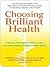 Choosing Brilliant Health