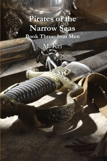 Iron Men (Pirates of the Narrow Seas, #3)