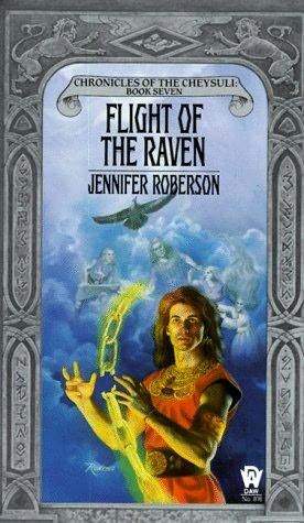 Flight of the Raven (Chronicles of the Cheysuli, #7)
