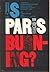 Is Paris Burning?