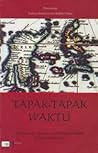 Tapak-Tapak Waktu: Kebudayaan, Sejarah dan Kehidupan Sosial di Sulawesi Selatan