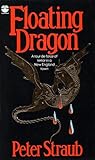 Floating Dragon by Peter Straub