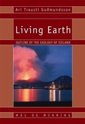 Living Earth: Outline of the Geology of Iceland (Paperback)