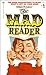 The MAD Reader by William M. Gaines