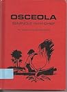 Osceola: Seminole War Chief (Garrard American Indian)