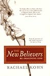 The New Believers: Re-imagining God The New Believers: Re-imagining God
