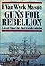 Guns For Rebellion